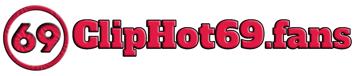 ClipHot69.fans